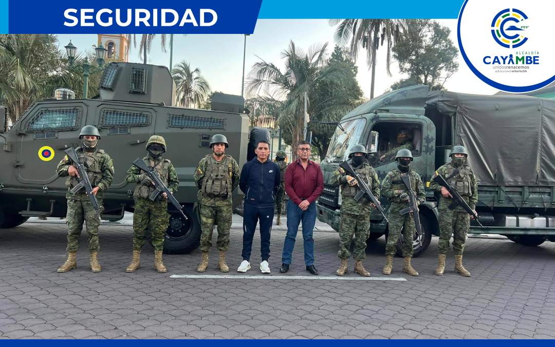 CAYAMBE REFUERZA LA SEGURIDAD