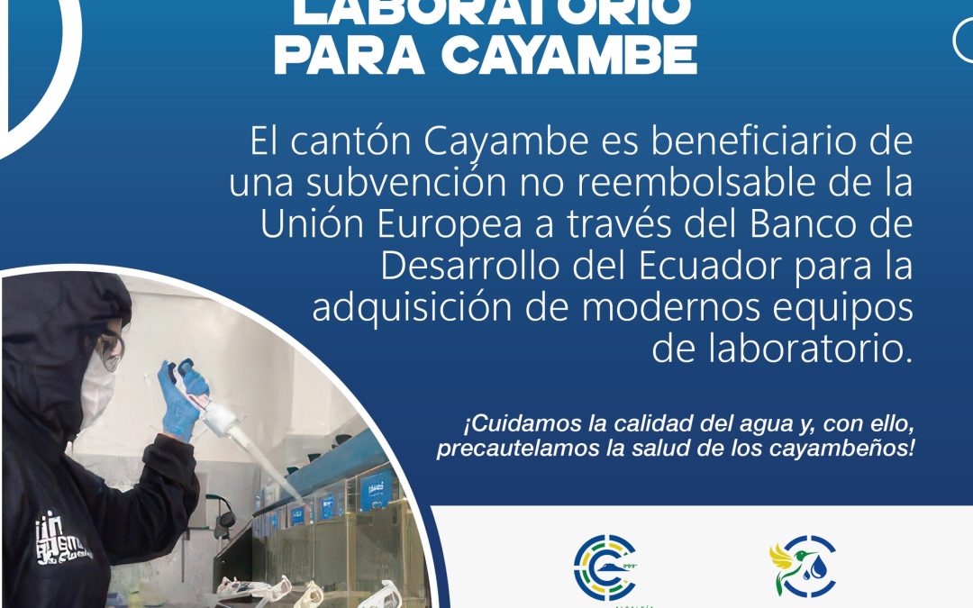 LA UNIÓN EUROPEA OTORGA SUBVENCIÓN PARA MEJORAR LA CALIDAD DEL AGUA Y SANEAMIENTO EN CAYAMBE