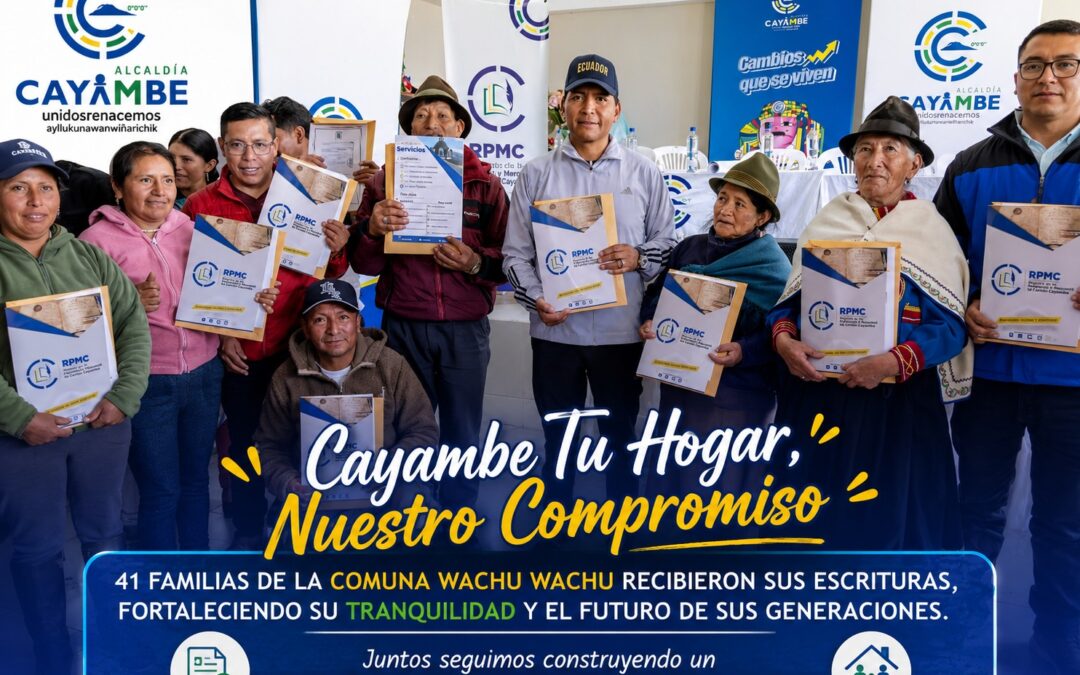 41 familias de Wachu Wachu ya cuentan con sus escrituras