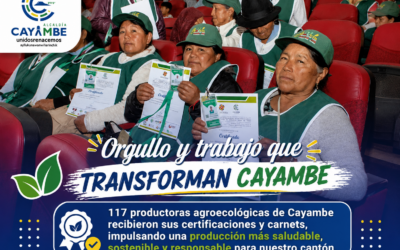 117 productores recibieron certificaciones agroecológicas en Cayambe