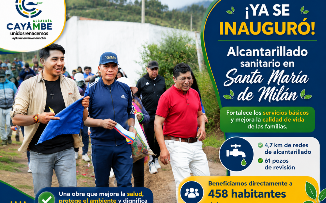 Construcción del alcantarillado sanitario en Santa María de Milán fortalece los servicios básicos